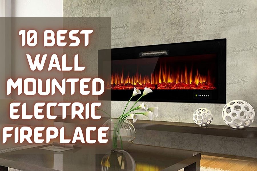 10 Best Wall Mount Electric Fireplace In 2022 Reviews And Buying Guide