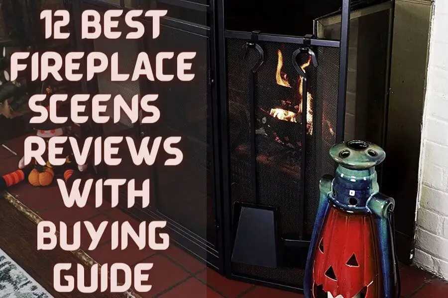 best fireplace screen reviews
