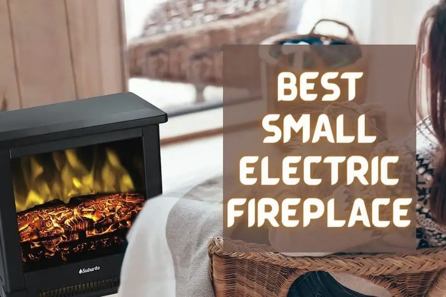 10 Best Small Electric Fireplace in 2022